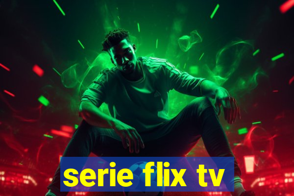 serie flix tv